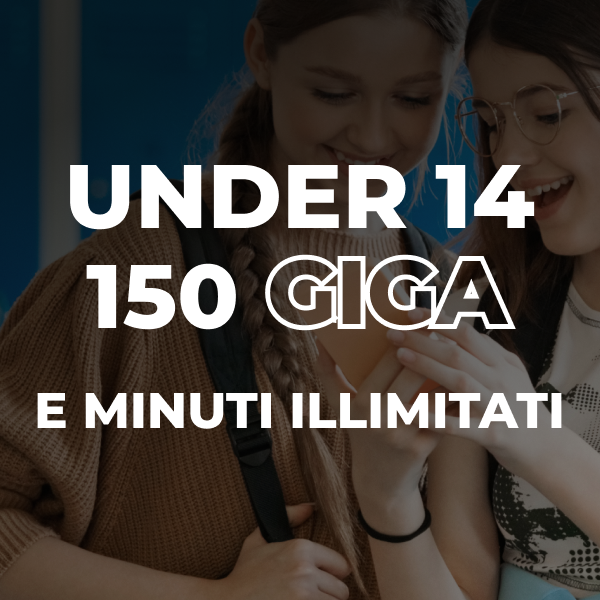 Under 14 - 150 Giga e minuti illimitati