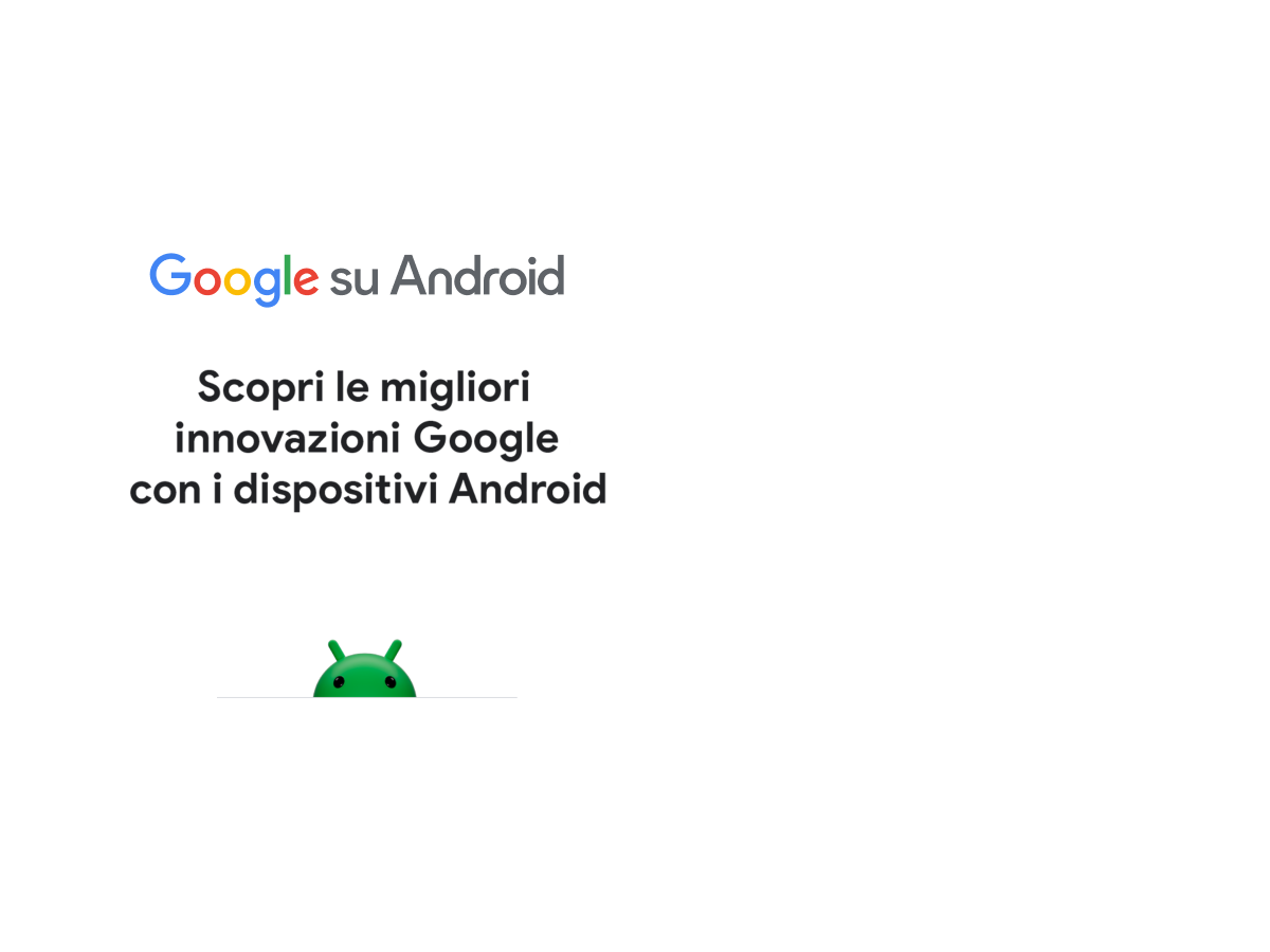 scopri le migliori innovazioni Google con i dispositivi Android - WINDTRE - WINDTRE
